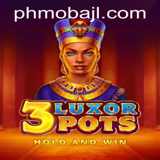 Exploring the Exciting World of 3LuxorPots: A New PHMoba Experience