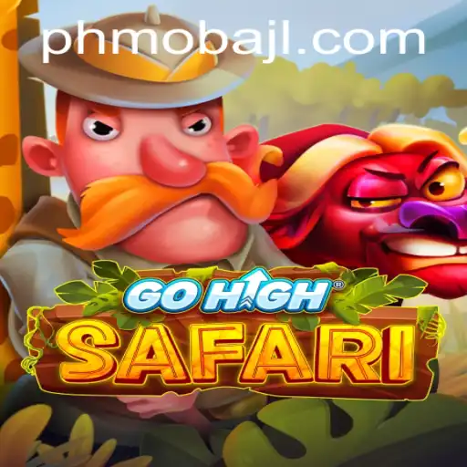 Discovering GoHighSafari: A New Era in PHMoba Gaming