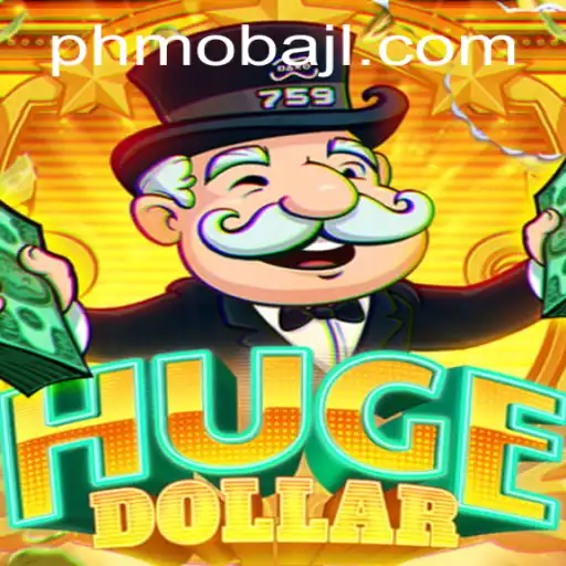 Exploring the Dynamic World of HugeDollar: A PHMoba Adventure