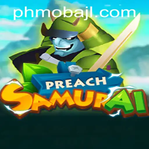 Unveiling the Enchanting World of PreachSamurai: A New Era in PHMoba Gaming