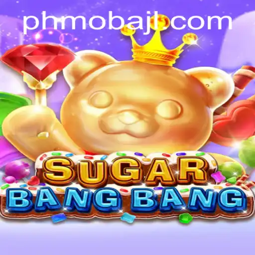 Discovering the Excitement of SUGARBANGBANG: The New PHMoba Experience