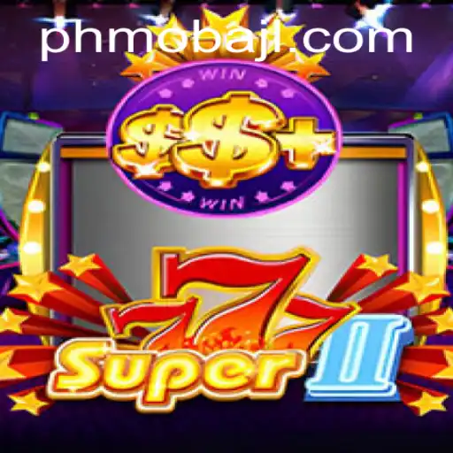 Dive into the World of Super777II: The Next Big Thing in PHMoba Gaming