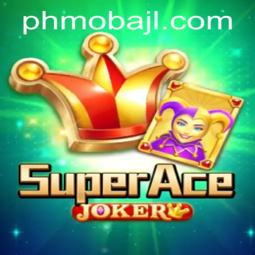 Unveiling SuperAceJoker: The Next Big Sensation in PHMoba Genre